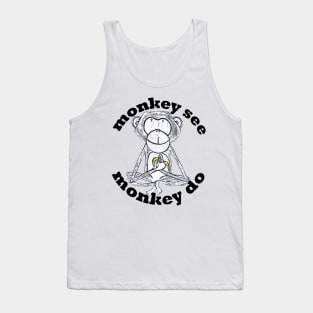 Monkey See, Monkey Do Tank Top